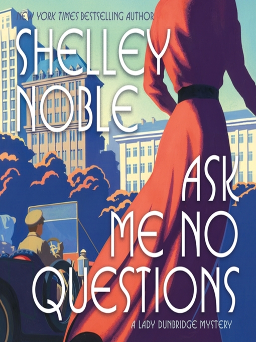 Title details for Ask Me No Questions by Shelley Noble - Wait list